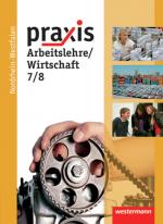 Cover-Bild Praxis - Arbeitslehre: Ausgabe 2013 für Nordrhein-Westfalen