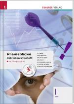 Cover-Bild Praxisblicke Betriebswirtschaft I HAK