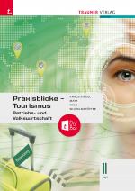 Cover-Bild Praxisblicke Tourismus – Betriebs- und Volkswirtschaft II HLT + TRAUNER-DigiBox