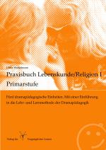 Cover-Bild Praxisbuch Lebenskunde/Religion I - Primarstufe