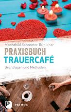Cover-Bild Praxisbuch Trauercafé