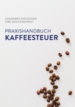 Cover-Bild Praxishandbuch Kaffeesteuer