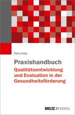 Cover-Bild Praxishandbuch Qualitätsentwicklung und Evaluation in der Gesundheitsförderung