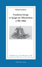 Cover-Bild Preußische Könige im Spiegel der Öffentlichkeit (1780–1806)