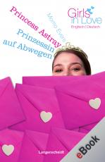 Cover-Bild Princess Astray - Prinzessin auf Abwegen