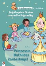 Cover-Bild Prinzessin Mathildas Zauberkugel