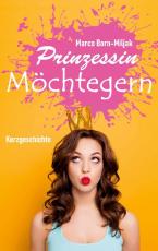 Cover-Bild Prinzessin Möchtegern