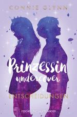 Cover-Bild Prinzessin undercover – Entscheidungen