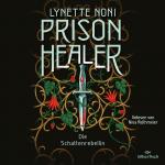 Cover-Bild Prison Healer 2: Prison Healer. Die Schattenrebellin
