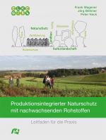 Cover-Bild Produktionsintegrierter Naturschutz mit nachwachsenden Rohstoffen