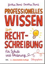 Cover-Bild Professionelles Wissen über Rechtschreibung für Schule und Förderung
