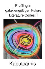 Cover-Bild Profiling in galaxiengültigen Future Literature Codes / Profiling in galaxiengültigen Future Literature Codes II