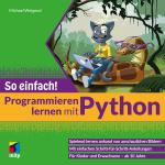 Cover-Bild Programmieren lernen mit Python - So einfach!