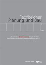 Cover-Bild Projektleitung, Projektsteuerung, Projektentwicklung. Konkretisierung + Präzisierung der Leistungsbilder auf Basis AHO Bd. Nr. 9