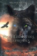 Cover-Bild Prophezeiungssaga / Prophezeiung des Wolfskindes
