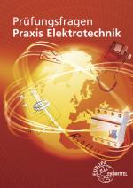 Cover-Bild Prüfungsfragen Praxis Elektrotechnik