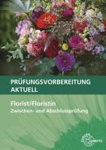 Cover-Bild Prüfungsvorbereitung aktuell - Florist/Floristin