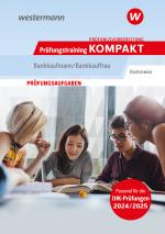 Cover-Bild Prüfungsvorbereitung Prüfungstraining KOMPAKT - Bankkaufmann/Bankkauffrau