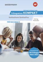 Cover-Bild Prüfungsvorbereitung Prüfungswissen KOMPAKT - Bankkaufmann/Bankkauffrau