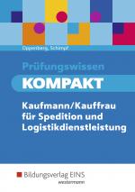 Cover-Bild Prüfungswissen kompakt / Prüfungswissen KOMPAKT - Kaufmann/Kauffrau für Spedition und Logistikdienstleistung