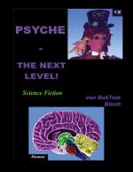 Cover-Bild PSYCHE - The next Level!