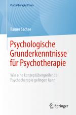 Cover-Bild Psychologische Grunderkenntnisse für Psychotherapie