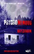 Cover-Bild PSYCHONYMOUS – Verzogen