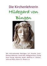 Cover-Bild Publikationen des Scivias-Instituts / Die Kirchenlehrerin Hildegard von Bingen