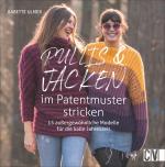 Cover-Bild Pullis und Jacken im Patentmuster stricken