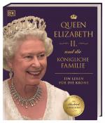 Cover-Bild Queen Elizabeth II. und die königliche Familie