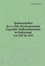 Cover-Bild Quellenschriften der ev.-luth. Kirchengemeinde Engerhafe (Südbrookmerland) in Ostfriesland