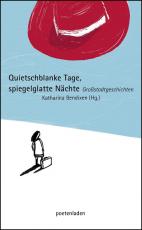 Cover-Bild Quietschblanke Tage, spiegelglatte Nächte