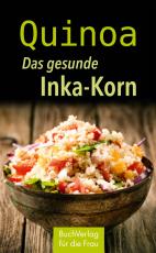 Cover-Bild Quinoa. Das gesunde Inka-Korn