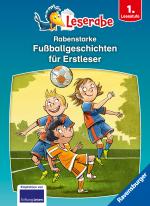Cover-Bild Rabenstarke Fußballgeschichten für Erstleser - Leserabe ab 1. Klasse - Erstlesebuch für Kinder ab 6 Jahren