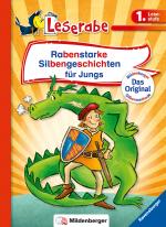 Cover-Bild Rabenstarke Silbengeschichten für Jungs - Leserabe 1. Klasse - Erstlesebuch für Kinder ab 6 Jahren