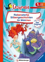 Cover-Bild Rabenstarke Silbengeschichten für Mädchen - Leserabe 1. Klasse - Erstlesebuch für Kinder ab 6 Jahren