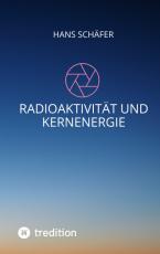 Cover-Bild Radioaktivität und Kernenergie