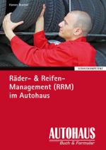 Cover-Bild Räder- & Reifen-Management (RRM) im Autohaus