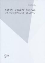 Cover-Bild Rätsel. Kämpfe. Brüche. Die Kleist-Ausstellung
