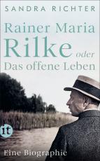 Cover-Bild Rainer Maria Rilke oder Das offene Leben