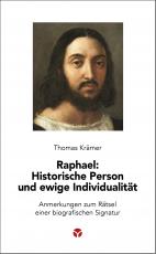 Cover-Bild Raphael: Historische Person und ewige Individualität
