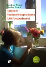 Cover-Bild Ratgeber Rechtschreibprobleme (LRS/Legasthenie)