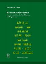 Cover-Bild Rationalitätsdebatten im arabisch-islamischen Diskurs der Gegenwart
