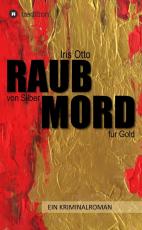 Cover-Bild RAUB von Silber MORD für Gold