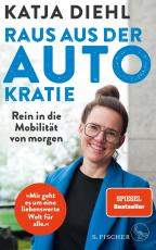 Cover-Bild Raus aus der AUTOkratie – rein in die Mobilität von morgen!