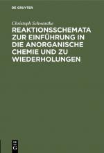 Cover-Bild Reaktionsschemata zur Einführung in die anorganische Chemie und zu Wiederholungen