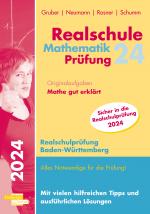 Cover-Bild Realschule Mathematik-Prüfung 2024 Originalaufgaben Mathe gut erklärt Baden-Württemberg