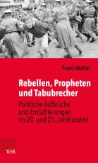 Cover-Bild Rebellen, Propheten und Tabubrecher