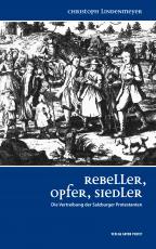 Cover-Bild Rebeller, Opfer, Siedler