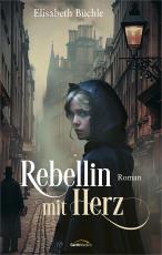 Cover-Bild Rebellin mit Herz